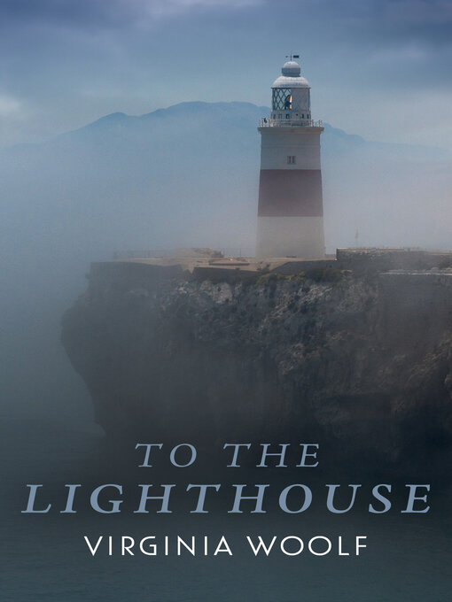 Title details for To the Lighthouse by Virginia Woolf - Wait list